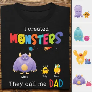 Dad - I Created Monsters - Personalized T-Shirt