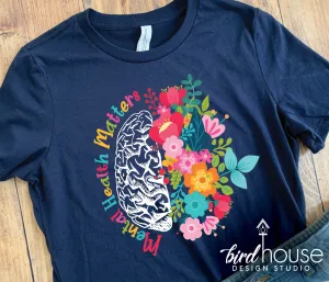 Mental Health Matters Floral Shirt