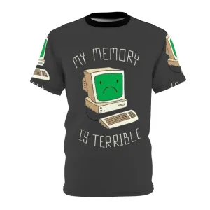 "Terrible Memory Funny Nerdy Computer T-Shirt for Men and Women"