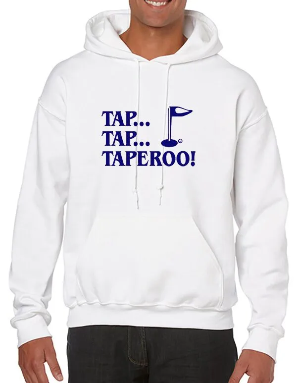 Tap, Tap, Taperoo T-shirt & Hoodie