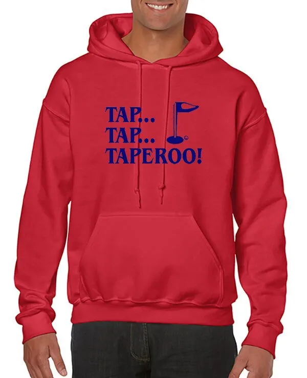 Tap, Tap, Taperoo T-shirt & Hoodie