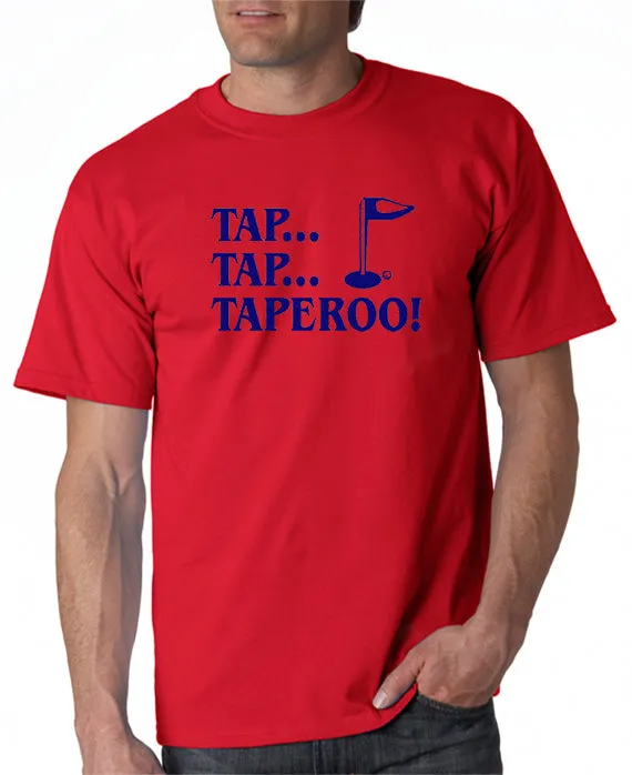 Tap, Tap, Taperoo T-shirt & Hoodie